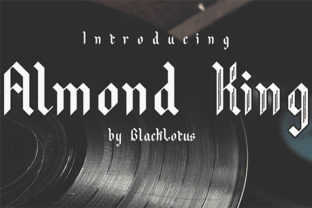 Almond King Font: A Bold Blackletter for Campaign Designers