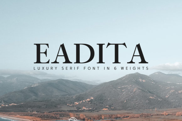 Eadita: A Serif Font That Elevates Your Brand Campaigns
